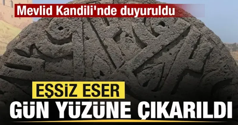 Eşsiz eser gün yüzüne çıkarıldı! Mevlid Kandili nde duyuruldu