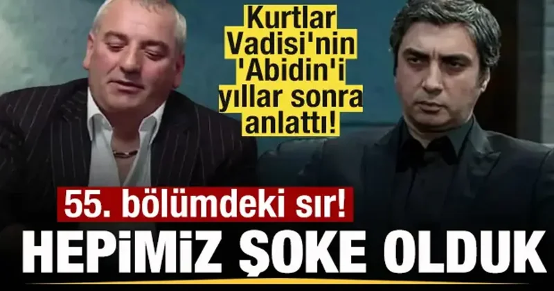 Kurtlar Vadisi nin Abidin i yıllar sonra anlattı! 55. bölümdeki sır! Hepimiz şoke olduk