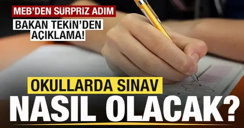 MEB sürpriz adım! Okullarda sınavlar nasıl olacak? Bakan Tekin den son dakika açıklaması!