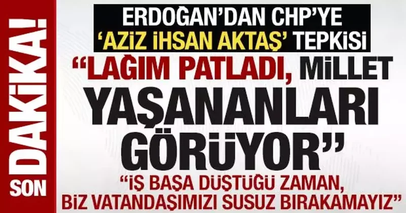 CHP’ye ‘Aziz İhsan Aktaş’ soruşturması tepkisi: Lağım patladı, millet yaşananları görüyor