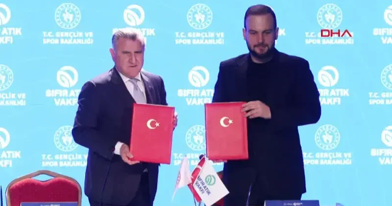 Gençlik ve Spor Bakanlığı ile Sıfır Atık Vakfı arasında protokol imzalandı