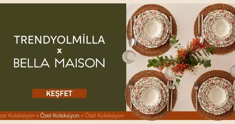 Trendyolmilla Home x Bella Maison’dan özel koleksiyon