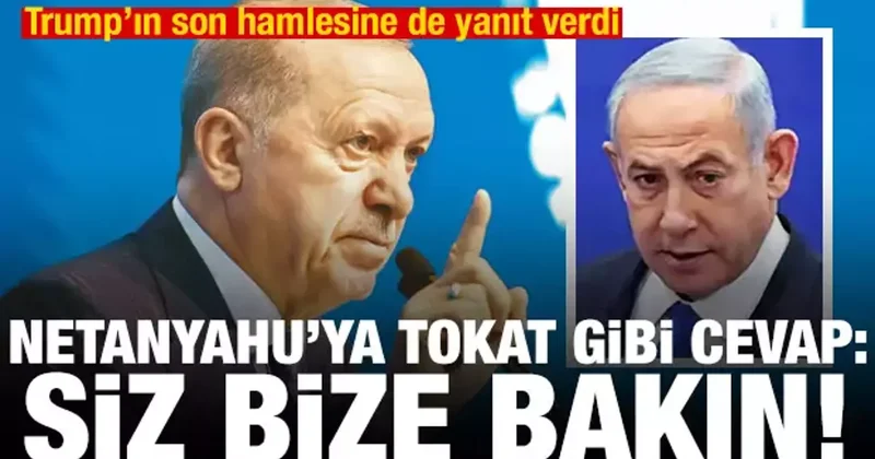 Erdoğan dan Netanyahu ya tokat gibi cevap! Trump ın son hamlesine de yanıt