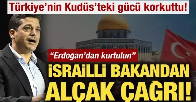 İsrailli Bakandan alçak çağrı! Türk varlıklarını yasaklayın