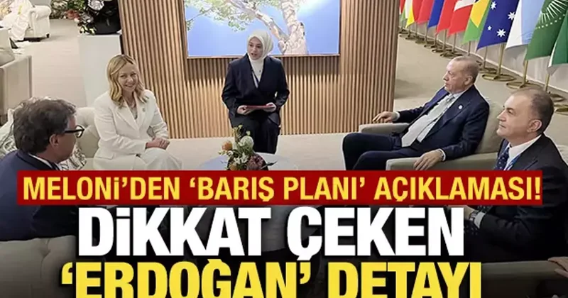Meloni den Barış planı açıklaması! Dikkat çeken Erdoğan detayı