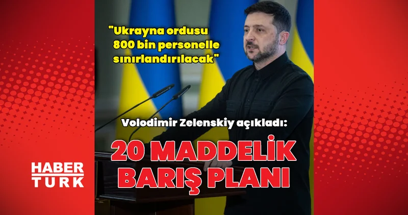 Zelenskiy 20 maddelik planı açıkladı Dış Haberler