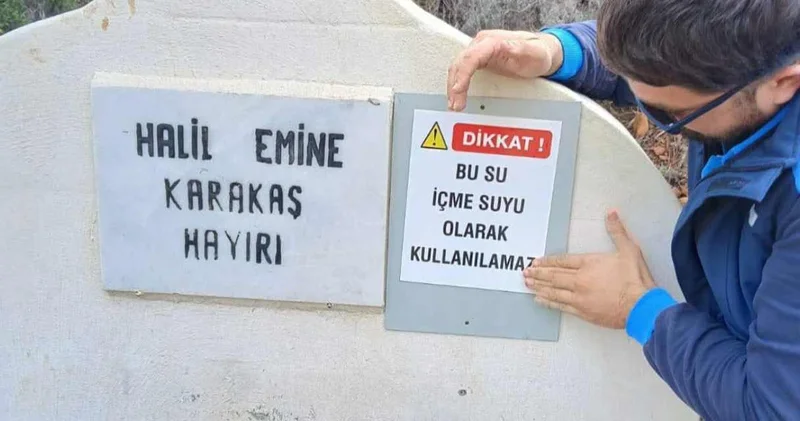 Datça da içme suyu alarmı! Uyarı levhaları astılar