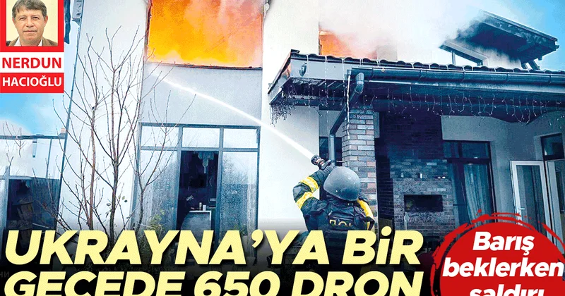 Barış beklerken saldırı: Ukrayna’ya bir gecede 650 dron