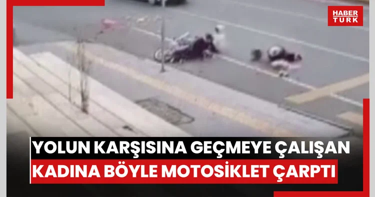 Yolun karşısına geçmeye çalışan kadına böyle motosiklet çarptı