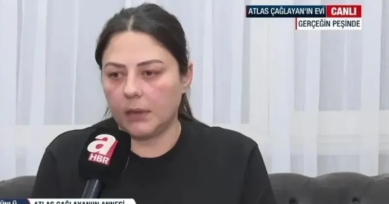 Göğsünden bıçaklanarak öldürülmüştü! Atlas Çağlayan’ın annesi ilk kez A Haber’de