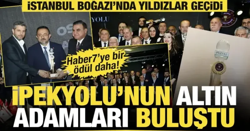 İstanbul Boğazı’nda yıldızlar geçidi: İpekyolu’nun Altın Adamları buluştu