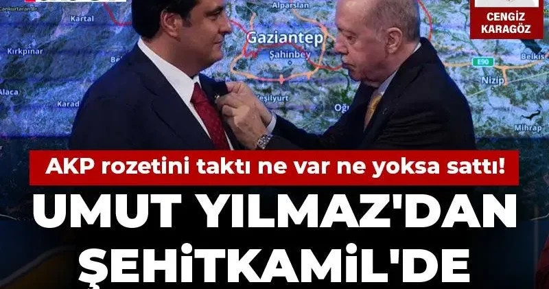 AKP rozetini taktı ne var ne yoksa sattı! Umut Yılmaz dan Şehitkamil de 1 milyarlık satış!