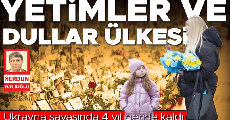 Yetimler ve dullar ülkesi... Ukrayna savaşında 4 yıl geride kaldı
