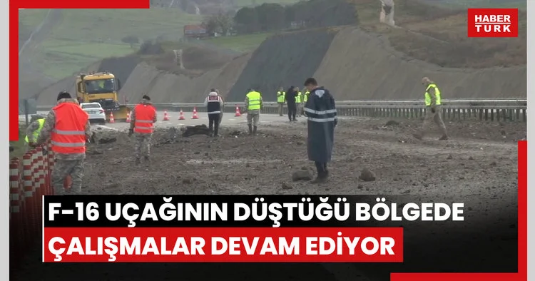 Balıkesir de F 16 uçağının düştüğü bölgede çalışmalar sabahın ilk ışıklarıyla devam ediyor