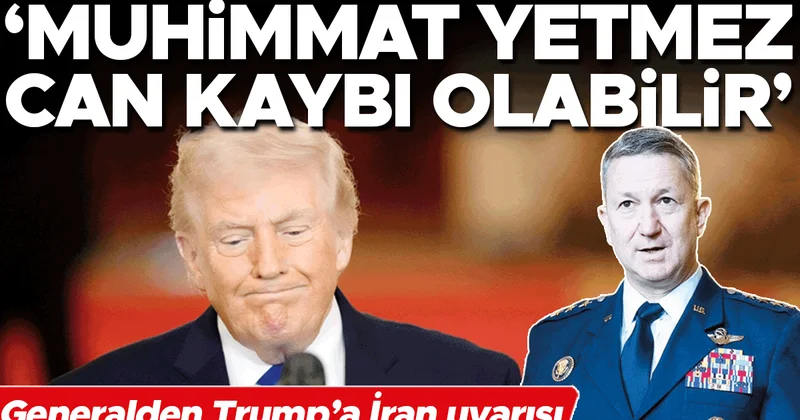 Generalden Trump’a İran uyarısı! Mühimmat yetmez, can kaybı olabilir