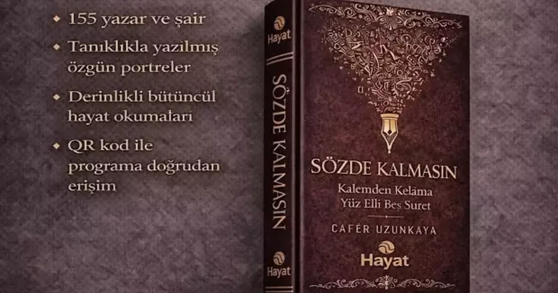Türk edebiyatının yaşayan değeri: Kalemden kelama Sözde kalmasın kitabı yayınlandı