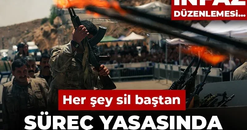 Süreç yasasında ayrıntılar netleşti! Örgüt üyeliği, infaz düzenlemesi... Her şey sil baştan