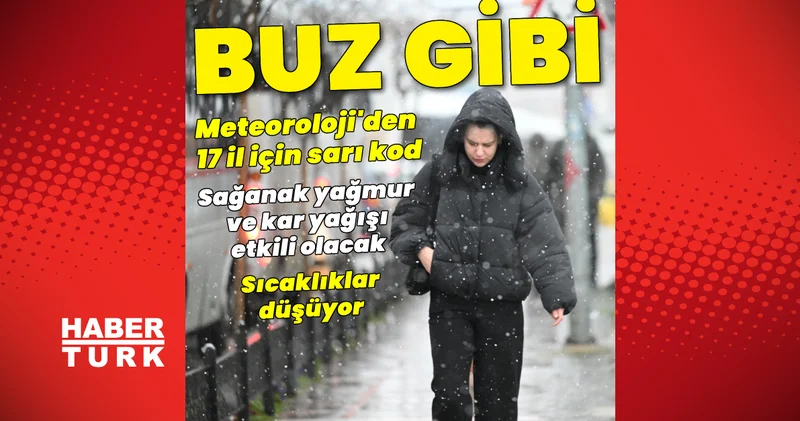 Son dakika: Meteoroloji den 17 il için sarı kod! Sağanak yağmur ve kar bekleniyor! Sıcaklıklar düşüyor 25 Şubat Hava durumu Son dakika haberleri