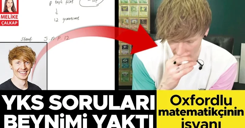 Oxfordlu matematikçinin isyanı: YKS soruları beynimi yaktı