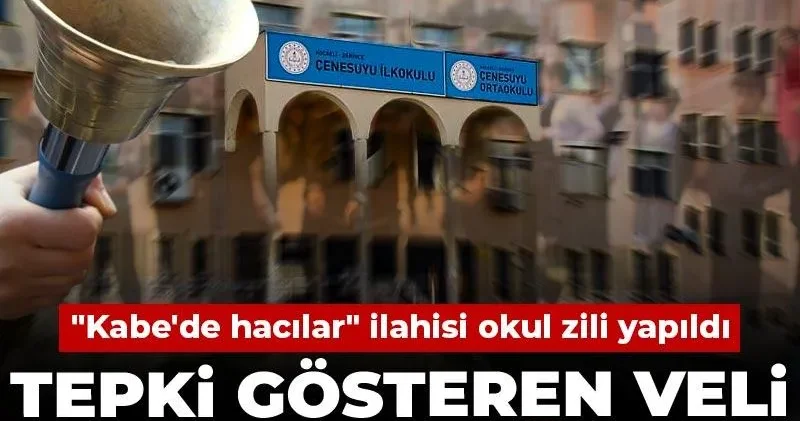 Okul zilinin ilahi yapılmasına tepki gösteren veli ifadeye çağrıldı