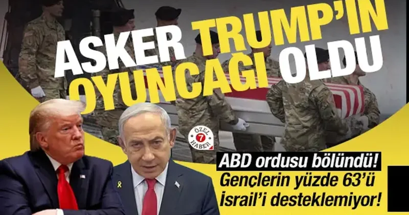 ABD ordusunda çatlak: Gençlerin yüzde 63’ü İsrail’e olumsuz bakıyor