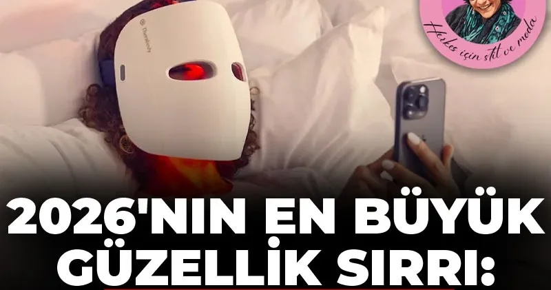 2026 nın en büyük güzellik sırrı: Kırmızı ışık terapisi