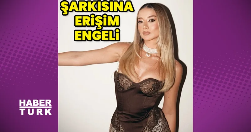 Aleyna Kalaycıoğlu nun şarkısına erişim engeli