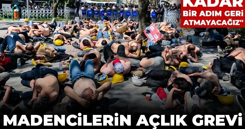 Madencilerin açlık grevi devam ediyor! Taleplerimiz karşılana kadar bir adım geri atmayacağız