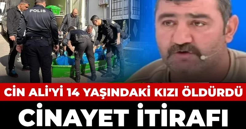 Cin Ali yi 14 yaşındaki kızı öldürdü: İtirafı kan dondurdu