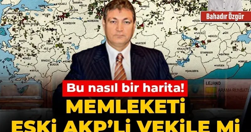 Bu Nasıl Bir Harita! Memleketi Eski AKP’li Vekile mi Ruhsatladınız?
