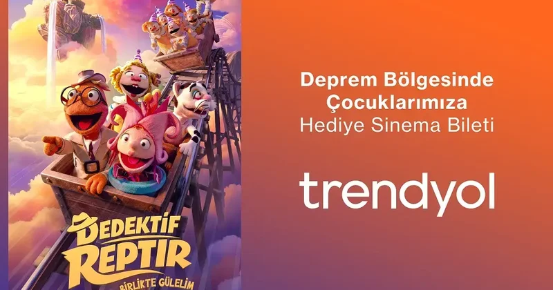 Deprem bölgesindeki 200 bin çocuğa ücretsiz sinema bilet veriliyor
