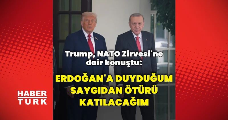 Donald Trump: Cumhurbaşkanı Erdoğan saygın bir lider Dış Haberler