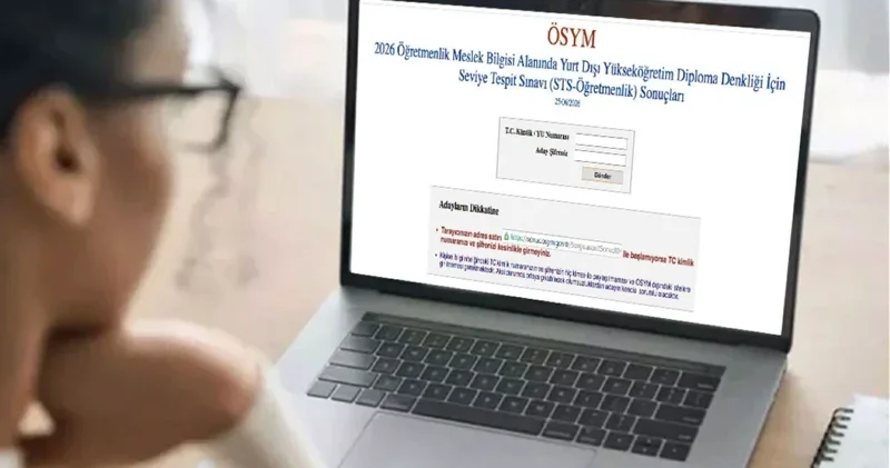 STS Öğretmenlik sonuçları .tr sorgulama ekranı: 2026 STS Öğretmenlik sınavı sonuçları açıklandı mı? Son Dakika Haberleri
