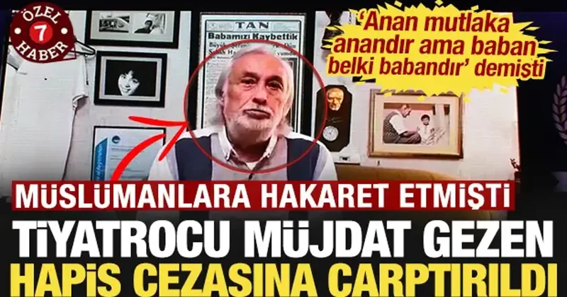 Baban belki babandır demişti: Müslümanlara hakaret eden Müjdat Gezen e hapis cezası