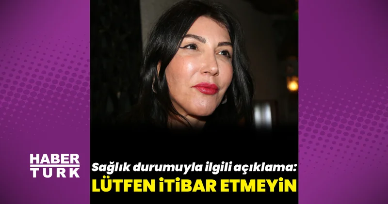 Hande Yener den sağlık durumuyla ilgili açıklama: Lütfen ciddiye almayın