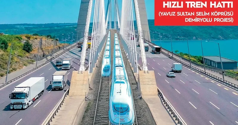 Yavuz Sultan Selim kıtaları rayla bağlayacak