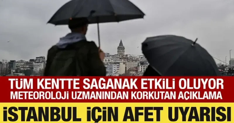 İstanbul’da sağanak etkili oluyor: Korkutan uyarı geldi