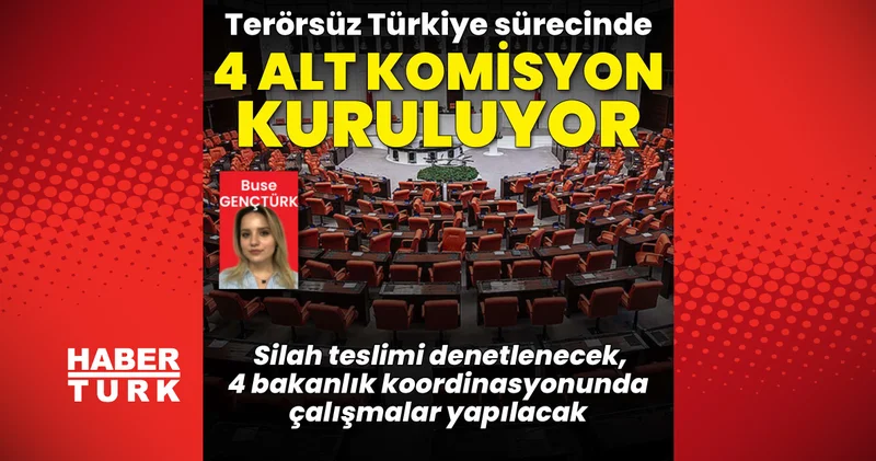 Son dakika haberler: Süreç için 4 alt komisyon kuruluyor: Silah teslimi denetlenecek, 4 bakanlık koordinasyonunda çalışmalar yapılacak Son dakika haberleri