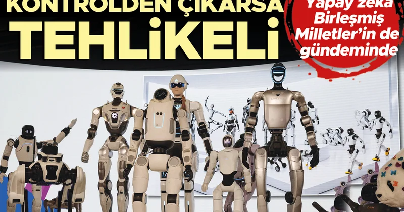 Sektör devleri BM’de uyardı: Zekâ yapay tehdit gerçek