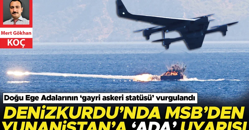 Denizkurdu’nda MSB’den Yunanistan’a ‘Ada’ uyarısı