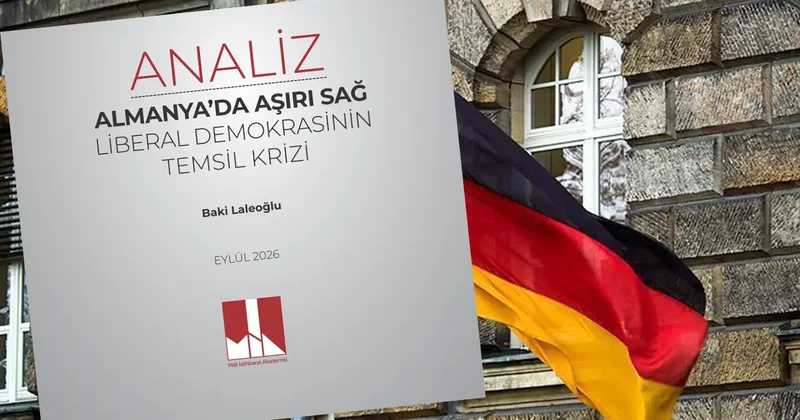 Milli İstihbarat Akademisi nden çarpıcı Almanya analizi: Aşırı sağ sebep değil sonuç