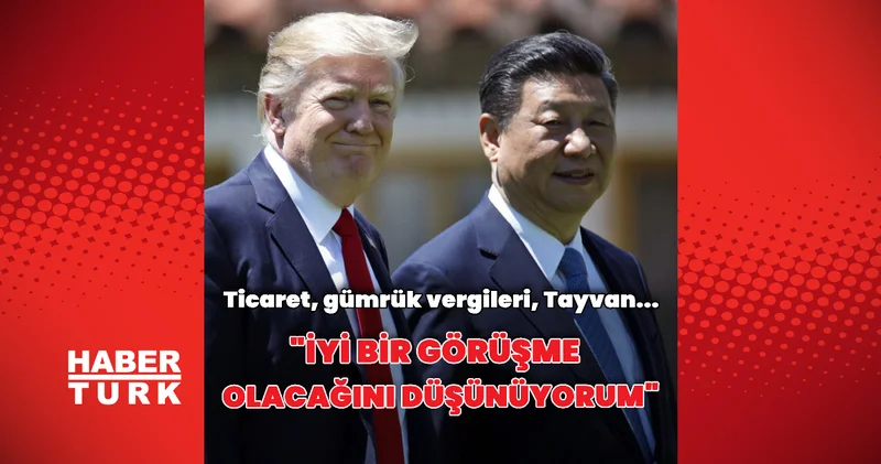 Şi ile iyi bir görüşme yapmayı umuyorum Dış Haberler