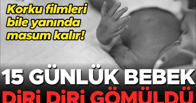 Korku filmleri aratmayacak bir hikâye! 15 günlük bebeği diri diri gömülmüş halde buldu... Cinsiyeti yüzünden mi terk edildi?