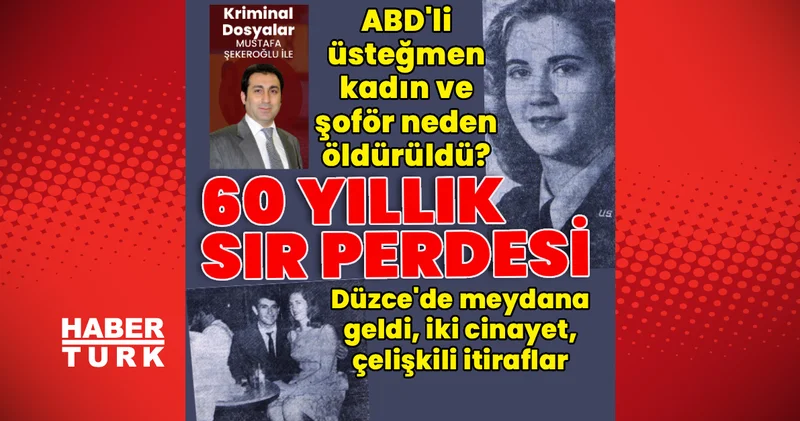 60 yıllık sır perdesi! ABD li üsteğmen kadın ve şoför neden öldürüldü? Son dakika haberleri