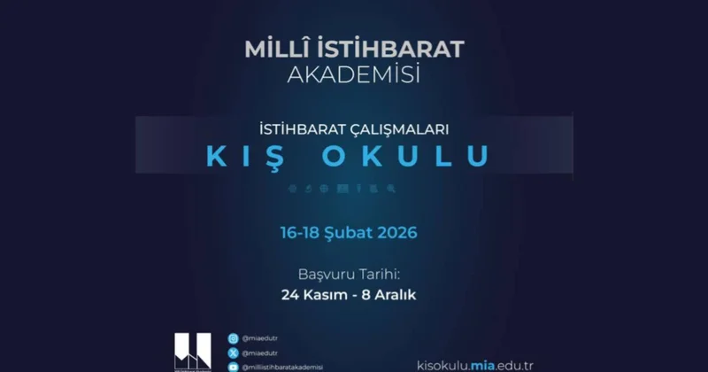 Milli İstihbarat Akademisi İstihbarat Çalışmaları Kış Okulu başvuruları başladı