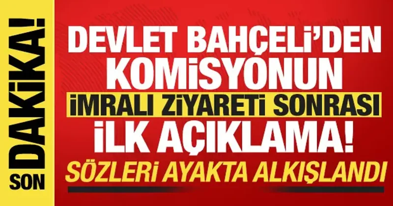 Bahçeli den komisyonun İmralı ziyareti sonrası ilk açıklama! Türkiye tarihi eşikte