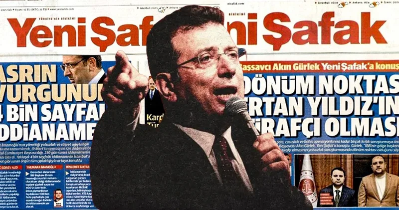 İBB iddianamesine Yeni Şafak müdahalesi mi? Bu kadarı da tesadüf değildir...