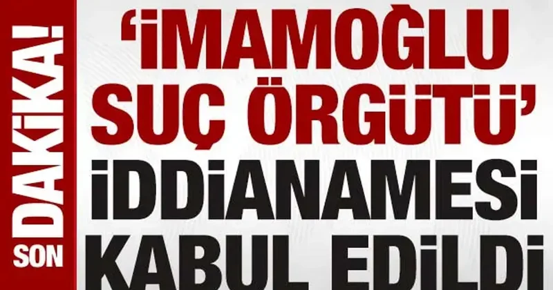 İmamoğlu çıkar amaçlı suç örgütüne yönelik yürütülen soruşturmada iddianame kabul edildi