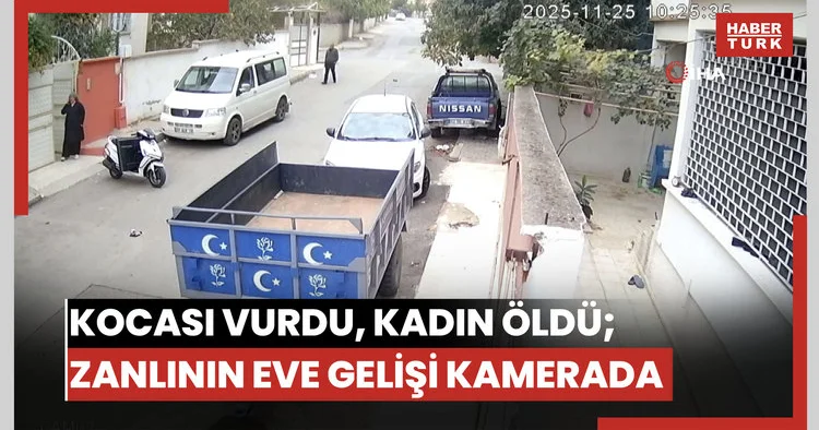 Kocası tarafından silahla vurulan kadın hayatını kaybetti: Katil zanlısının eve geliş anı kamerada