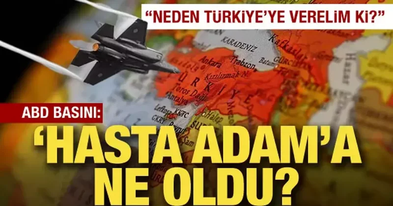 ABD basını Hasta adama ne oldu diyerek saldırdı: Neden Türkiye ye verelim ki?